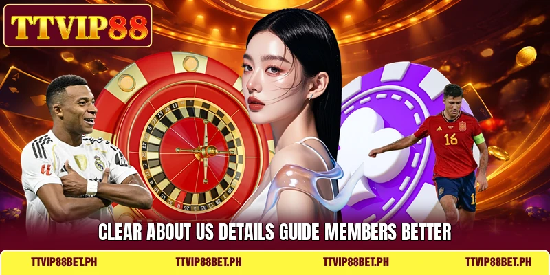 Clear about us details guide members better