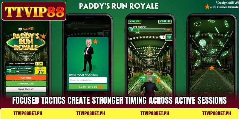 Focused tactics create stronger timing across active sessions Focused tactics create stronger timing across active sessions