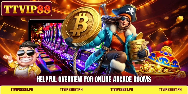 Helpful overview for online Arcade rooms Helpful overview for online Arcade rooms