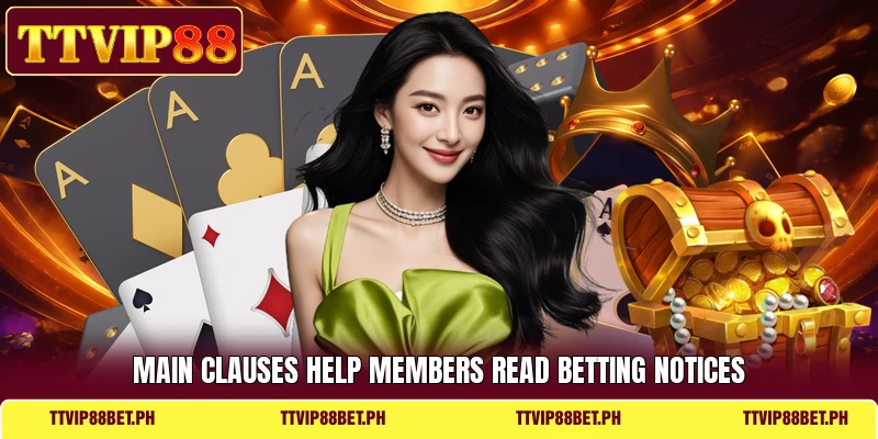 Main clauses help members read betting notices